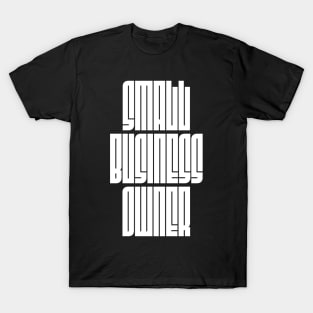 Small Business Owner T-Shirt